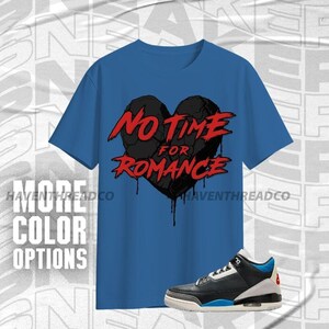 AJ 3 Rare Air No Romance Blue Black Red Color Shirt Match Sneaker, Bella Canvas Shirt