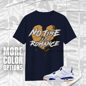 AJ 4 Navy No Romance White Navy Color Shirt Match Sneaker, Bella Canvas Shirt