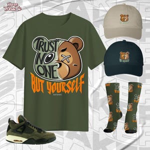 AJ 4 Undefeated Trust Yourself BER Military Green Color Shirt, Socks, Hat Match Sneaker, Trust No One Collection - Bella Canvas Shirt