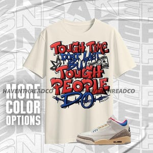 AJ 3 Seoul 2.0 Tough People Never Fall Natural Blue Red Unisex T-Shirt, Hoodie, Sweatshirt To Match Sneaker, Bella Canvas Shirt