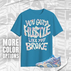 Tatum 3 Cloud 0 Like You Broke Blue Pink Color Shirt Match Sneaker, Bella Canvas Shirt
