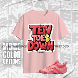 Tatum 3 In A Blender Ten Toes Down Pale Pink Red  Color Shirt Match Sneaker, Bella Canvas Shirt