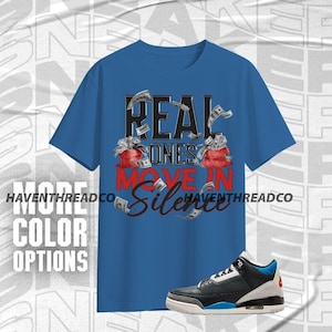 AJ 3 Rare Air Move In Silence Money Blue Black White Unisex T-Shirt, Hoodie, Sweatshirt To Match Sneaker, Bella Canvas Shirt