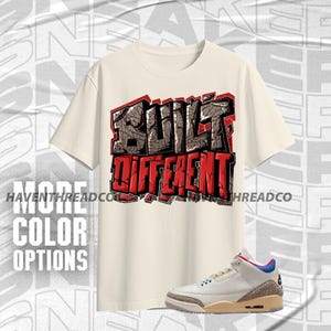 AJ 3 Seoul 2.0 Built Different Natural Blue Red Unisex T-Shirt, Hoodie, Sweatshirt To Match Sneaker, Bella Canvas Shirt