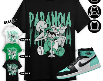 AJ 1 High OG Green Glow Unisex Sweatshirt, Hoodie, T-Shirt, Paranoia BER, Shirt In Irish Green To Match Sneaker