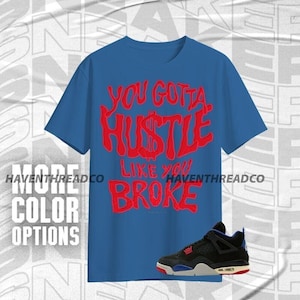 AJ 4 Rare Air Like You Broke Blue Black Red Color Shirt Match Sneaker, Bella Canvas Shirt