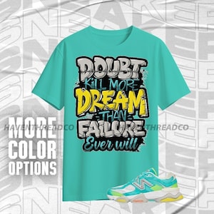 NBL Cyan Burst 9060 Doubt Kills Dreams Teal wit zwarte kleur shirt Match-sneaker, Bella canvas shirt