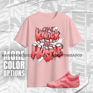 Tatum 3 In A Blender Respect The Hustle Pale Pink Red  Color Shirt Match Sneaker, Bella Canvas Shirt