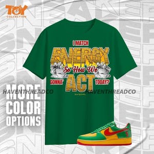 AF 1 Low Lucky Green Match My Energy Toy Verde Amarelo Vermelho Camisa Unissex Match Sneaker - Coleção de Brinquedos - Camiseta de Lona Bella