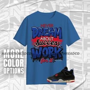 AJ 4 Rare Air Work For Dream Blue Red Black Color Shirt Match Sneaker, Bella Canvas Shirt