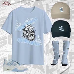 AJ 4 Forget Me Not Guard Your Heart Baby Blue Color Shirt, Socks, Hat Match Sneaker, Trust No One Collection - Bella Canvas Shirt