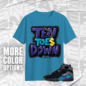 AJ 8 Aqua Ten Toes Down Black Blue Purple Color Shirt Match Sneaker, Bella Canvas Shirt