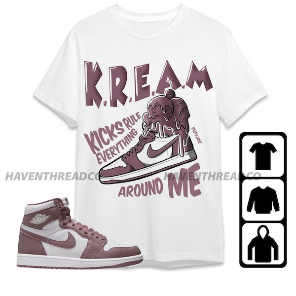 Jordan 1 High OG Mauve Unisex T-Shirt, Tee, Sweatshirt, Hoodie, Kream Sneaker, Shirt To Match Sneaker