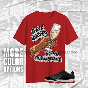 AJ 11 Low Bred Drink Champagne Red Black Color Shirt Match Sneaker, Bella Canvas Shirt