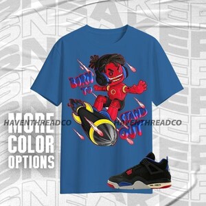 AJ 4 Rare Air Born To Stand Out Blue Black Red Color Shirt Match Sneaker- Toy Collection -  Bella Canvas Shirt