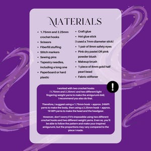May include: A list of materials for a crochet project, including crochet hooks (1.75mm and 2.25mm), scissors, fiberfill stuffing, stitch markers, sewing pins, tapestry needles, craft glue, and safety eyes. The text also recommends using specific yarns.