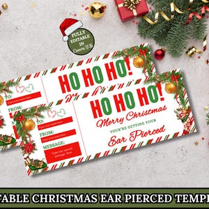 Puede incluir: Dos vales de regalo navideños con "HO HO HO!" en verde y rojo. Los certificados dicen "Feliz Navidad, te estás perforando la oreja". Tienen espacio para escribir "Para", "De" y un mensaje.