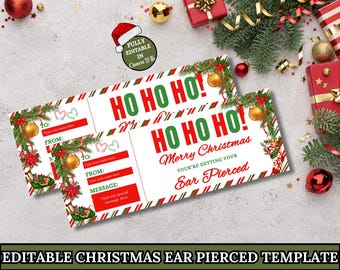May include: Two Christmas-themed gift certificates with "HO HO HO!" in green and red. The certificates read "Merry Christmas, You're Getting Your Ear Pierced." They have space to write "To," "From," and a message.