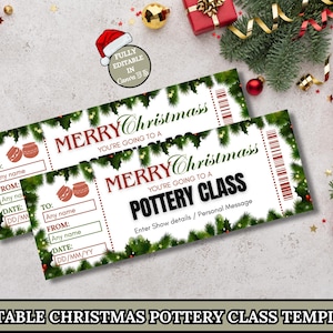 May include: Two Christmas pottery class tickets with a festive design. The tickets feature green holly and red berry decorations on a white background. Text includes "Merry Christmas, You're Going to a Pottery Class". Editable fields are included.