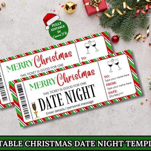May include: Two Christmas-themed tickets with red, green, and white stripes. The tickets read "MERRY Christmas" and "DATE NIGHT." The tickets have space to write "TO," "FROM," and "DATE." The bottom of the image reads "EDITABLE CHRISTMAS DATE NIGHT TEMPLATE."