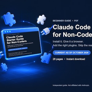 Könnte beinhalten: Ein digitaler Leitfaden mit dem Titel Claude Code for Non-Coders, mit einer leuchtend blauen Oberfläche, schwebenden Puzzleteilen und Netzsteckern. Der Text enthält Beginner Guide, PDF, 28 pages, Instant download und October 2026.