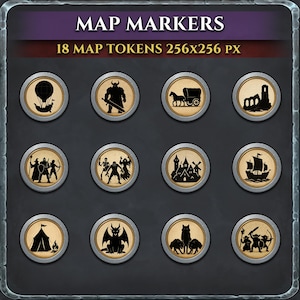 May include: Image of 12 circular map tokens with various black silhouette designs on a tan background, including a hot air balloon, a warrior, a wagon, ruins, a wizard, a group of monsters, a castle, a ship, a tent, a dragon, wolves, and goblins. Text reads "MAP MARKERS" and "18 MAP TOKENS 256x256 PX".