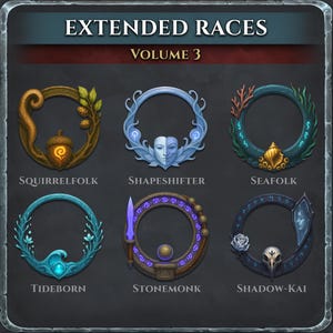 May include: An illustration featuring six circular frames, each with unique designs and names. The text "EXTENDED RACES VOLUME 3" is at the top. The frames are labeled: Squirrelfolk, Shapeshifter, Seafolk, Tideborn, Stonemonk, and Shadow-Kai.
