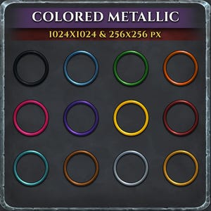 May include: A grid of twelve metallic colored rings in various colors, including black, blue, green, orange, pink, purple, yellow, red, teal, brown, silver, and gold. The text "COLORED METALLIC" and "1024X1024 & 256x256 PX" are at the top.