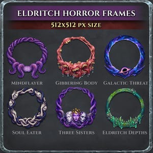 May include: Six fantasy-themed Eldritch Horror Frames are displayed, each with a unique design. The frames are circular, with titles like "Mindflayer" and "Gibbering Body." The text "512x512 PX SIZE" is also visible. The color palette includes purple, red, and green.