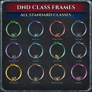 Puede incluir: Una pantalla digital titulada DND CLASS FRAMES ALL STANDARD CLASSES que presenta doce marcos circulares de varios colores, cada uno adornado con una pequeña figura de dragón y un icono único que representa las clases de personajes de Dungeons and Dragons.