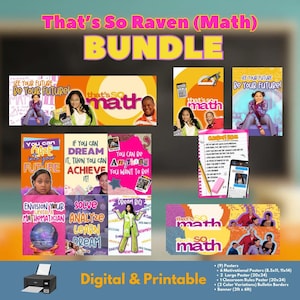 May include: A digital and printable set of That's So Raven themed math posters. The posters feature images of Raven-Symoné and her friends from the show. The posters include motivational quotes, classroom rules, and a banner. The posters are available in various sizes, including 8.5x11 inches, 11x14 inches, and 20x24 inches.