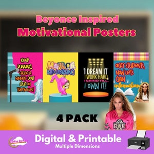 May include: Four printable motivational posters featuring Beyoncé with inspirational quotes. The posters are pink, yellow, and blue with a black and white checkered pattern. The quotes are: "Keep Running, Cause A Winner Don't Quit On Themselves!" "March Into Learning" "I Dream It I Work Hard I Grind Till I Own It!" "Okay Students, Now Let's Gain Information"