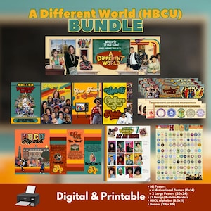 May include: A digital printable bundle of posters, banners, and alphabet letters featuring the popular television show "A Different World" and HBCU themes. The posters include images of the show's cast and motivational quotes. The alphabet letters are in a retro style with HBCU logos.