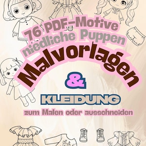 May include: 76 printable PDF doll templates for coloring and cutting out. The image shows a variety of cute dolls and clothing items, including dresses, shirts, and shoes.