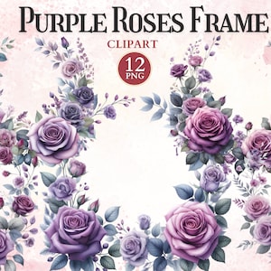 Purple Roses Photo Frame Clipart, Floral Border Clipart, Greenery Png, Flower Printable Frames Png, Picture Ornament, Decorative Design