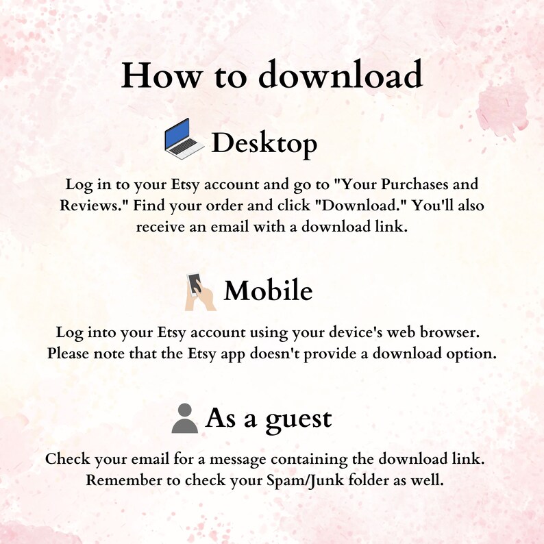 K&ouml;nnte beinhalten: Eine Grafik mit Anweisungen zum Herunterladen eines digitalen Kaufs von Etsy. Die Grafik zeigt Symbole f&uuml;r Desktop, Mobilger&auml;te und Gast-Checkout. Der Text erkl&auml;rt, wie man einen Kauf auf jeder Plattform herunterl&auml;dt.