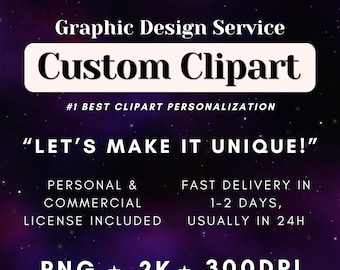 Custom Graphic Design Service, Personalized Clipart Order, Custom PNG Images on Request, Professional Creative Graphic Designer