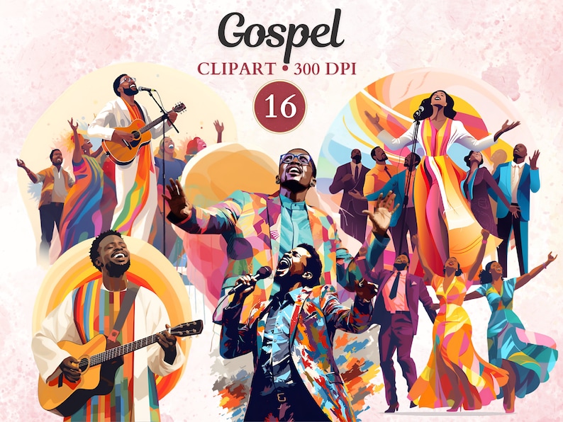 May include: A colorful digital illustration of a gospel choir singing. The choir is made up of people of different ages and races. The illustration is set against a pink and white background. The text "Gospel" is written in a large, stylized font at the top of the image. The text "Clipart - 300 DPI" is written below the word "Gospel". The number "16" is written in a circle below the text "Clipart - 300 DPI".
