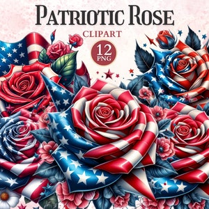 Patriotic Rose Clipart, Independence Day Graphics, USA Flag Clipart, Statue of Liberty, Patriotic Flowers, American Eagle Png, US History