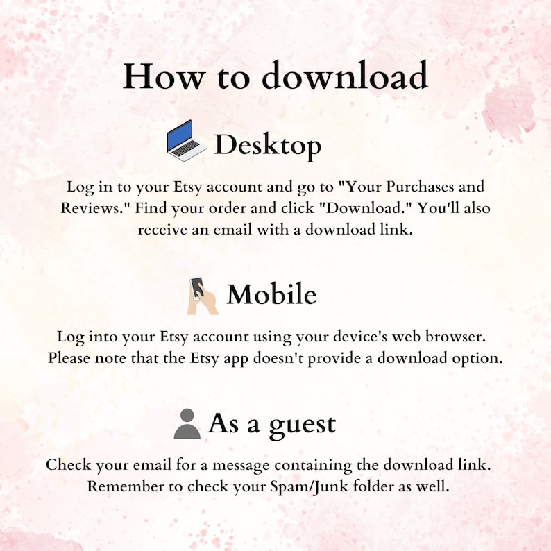 K&ouml;nnte beinhalten: Eine Grafik mit Anweisungen zum Herunterladen eines digitalen Kaufs von Etsy. Die Grafik zeigt einen Computer, ein Mobiltelefon und ein Personensymbol. Der Text erkl&auml;rt, wie Sie den Kauf von einem Desktop-Computer, einem Mobiltelefon oder als Gast herunterladen k&ouml;nnen.