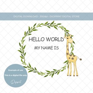 Baby naming image for kids clothing, Hello world my name is sublimation clipart digital download, baby naming floral with giraffe wreath PNG