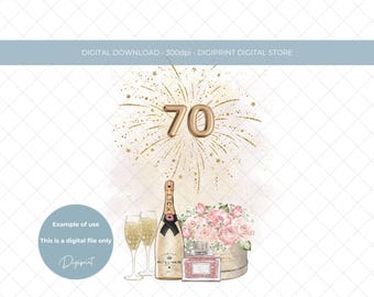 70th birthday champagne and flowers design for girl PNG, Girls 70th birthday sublimation clipart digital download, 70th birthday for card