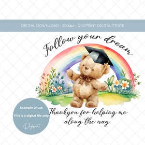 Volg je droomleraar bedanksublimatie, afstudeerteddybeer png, leraar bedankt teddybeer clipart, einde schooljaar png