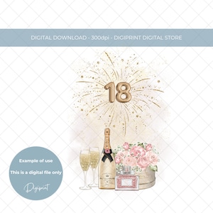 18. Geburtstag Champagner und Blumen Design für Mädchen PNG, Mädchen 18. Geburtstag Sublimation Clipart digitaler Download, 18. Geburtstag für Karte