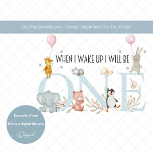 Premier anniversaire de bébé numéro un 1er anniversaire image, quand je me réveillerai, je serai un, sublimation PNG clipart téléchargement numérique, bébés animaux