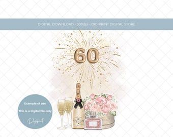 60th birthday champagne and flowers design for girl PNG, Girls 60th birthday sublimation clipart digital download, 60th birthday for card