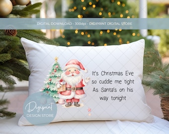 Santa Christmas eve pillow PNG, Christmas eve cushion clipart, Holiday pillow sublimation image, Holiday clipart, Christmas sublimation PNG