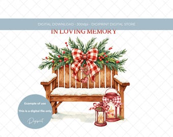 In Loving Memory Christmas Wooden Bench Memorial PNG, Loss of Loved One (Digital Download)