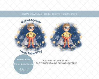 My Dad my Hero digital download, Fathers Day transfer PNG, Watercolour Fathers day transfer PNG, Fathers day decal, Fathers day sublimation