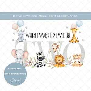 Baby als ik wakker word safari dier nummer twee digitale clipart om af te drukken sublimeren PNG voor baby T shirt ontwerp vest kaart partij UVDTF overdracht